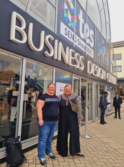 Case manager's, Essie and Hannah, stand outside the Business Development Centre in London at the TES SEND Show 2023